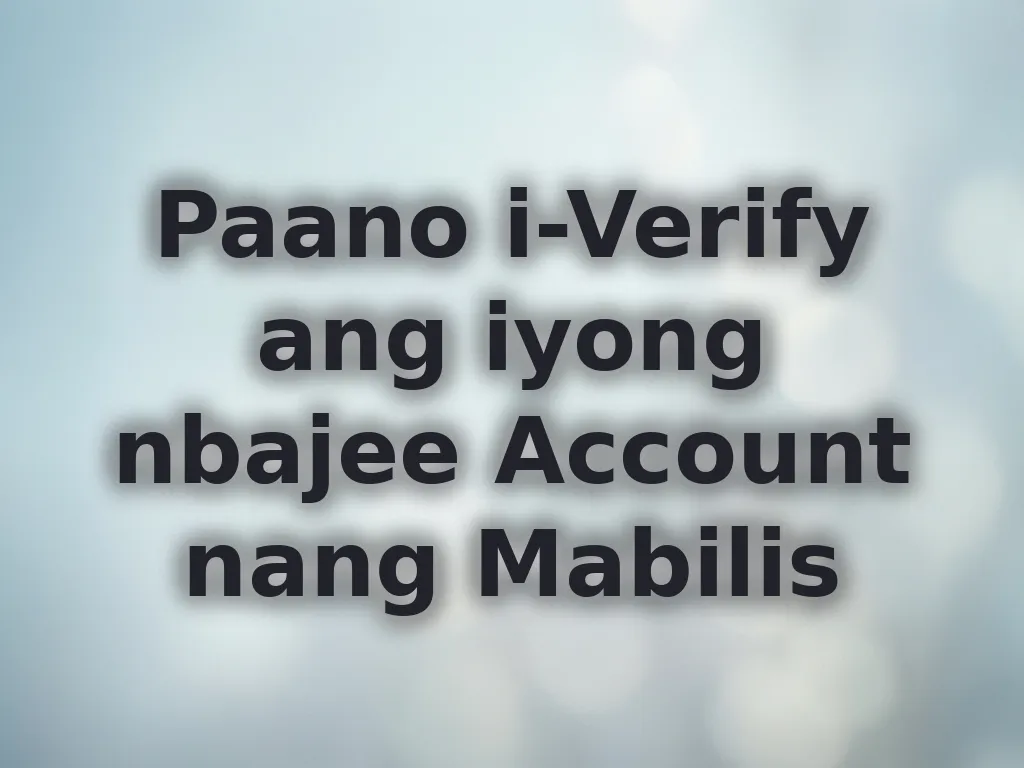Paano i-Verify ang iyong nbajee Account nang Mabilis